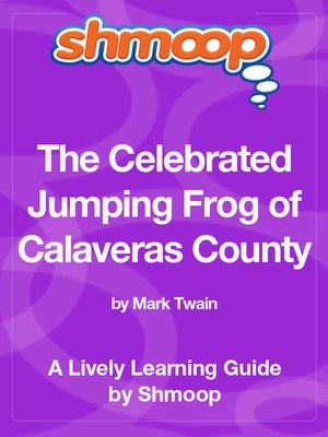 cover image of The Celebrated Jumping Frog of Calaveras County